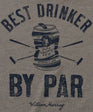 Best Drinker By Par T-Shirt